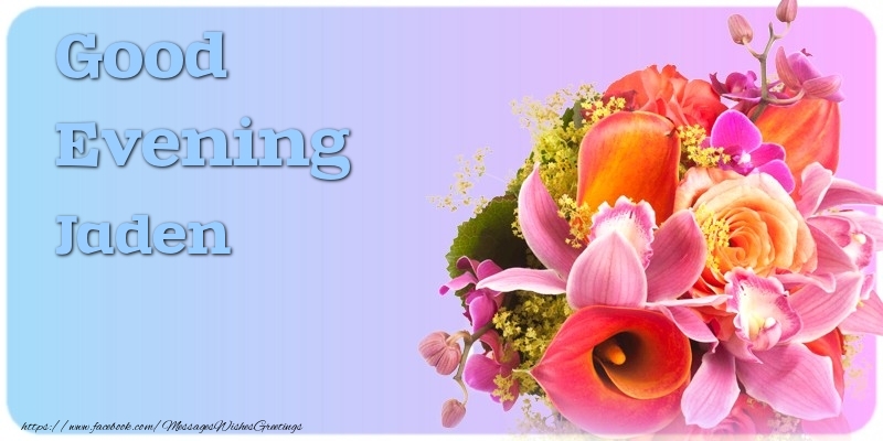 Greetings Cards for Good evening - Flowers | Good Evening Jaden